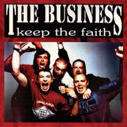The Business : Keep the Faith